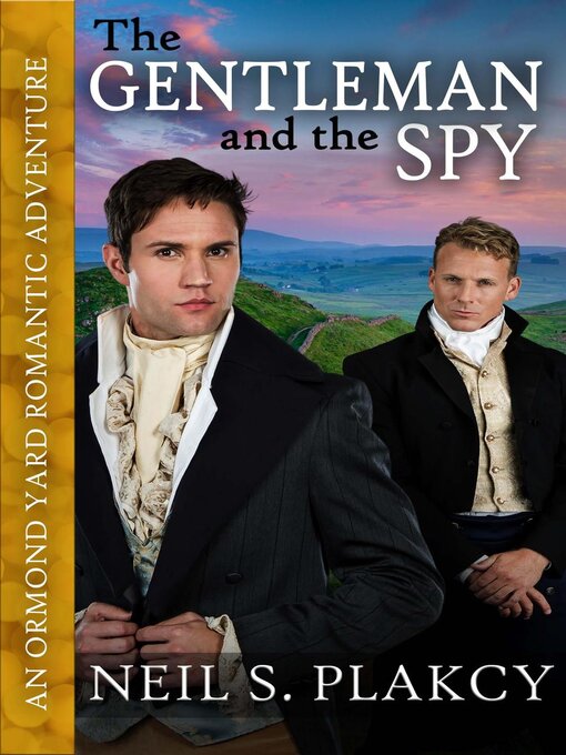 Title details for The Gentleman and the Spy by Neil S. Plakcy - Available